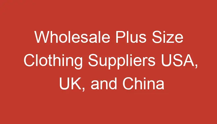 Wholesale Plus Size Clothing Suppliers ...